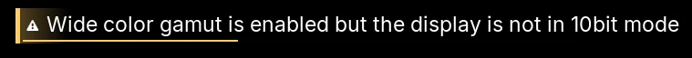Hyprland warning when trying to play HDR content with MPV: Wide color gamut is enabled but the display is not in 10bit mode